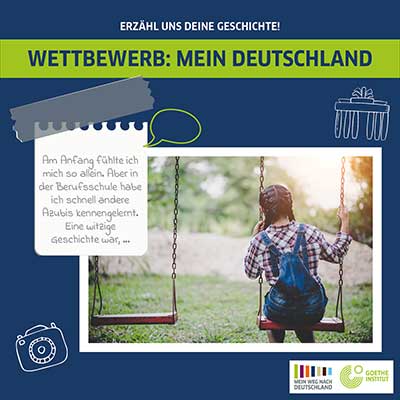 Social Media Beitrag für die Werbekampagne des Goethe Instituts in München. Es sind Illustrationen zu sehen und ein Mädchen auf einer Schaukel mit der Headline: Erzähl und deine Geschichte! Wettbewerb: Mein Weg nach Deutschland.